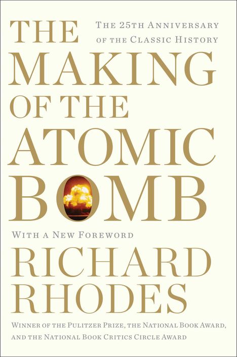 Richard Rhodes: The Making of the Atomic Bomb, Buch