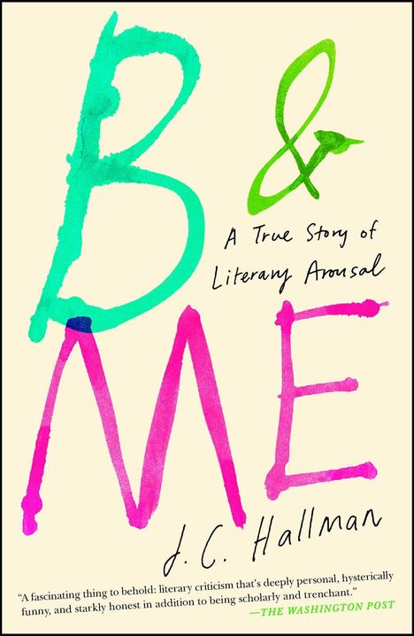 J C Hallman: B &amp; Me, Buch