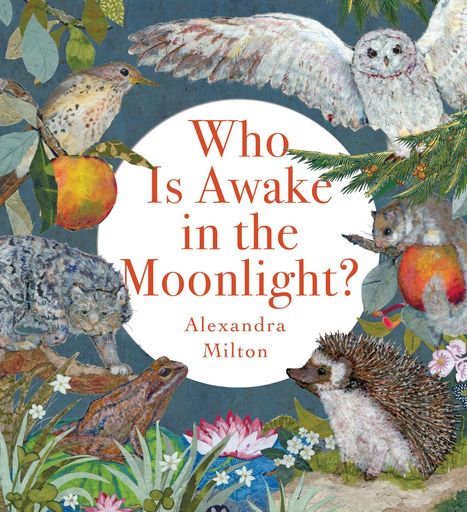 Alexandra Milton: Who Is Awake in the Moonlight?, Buch