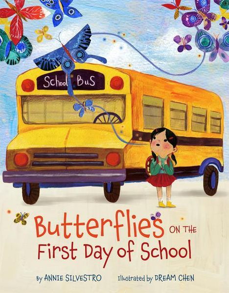 Annie Silvestro: Silvestro, A: Butterflies on the First Day of School, Buch