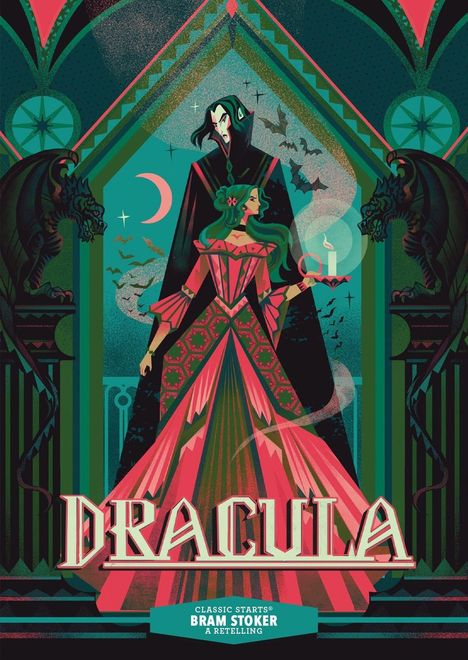 "DRACULA", "CLASSIC STARTS", "BRAM STOKER", "A RETELLING". Illustration mit Dracula und Frau in prächtigem Kleid.