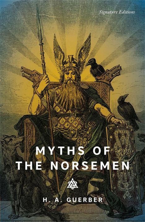 "Myths of the Norsemen" von H. A. Guerber. Illustration: Krieger mit Speer, Raben, Wolf, auf einem Thron.