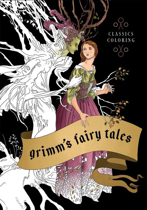 "grimm's fairy tales" auf Banner, "CLASSICS COLORING" mit Ornamenten. Eine Frau und ein baumartiges Wesen.