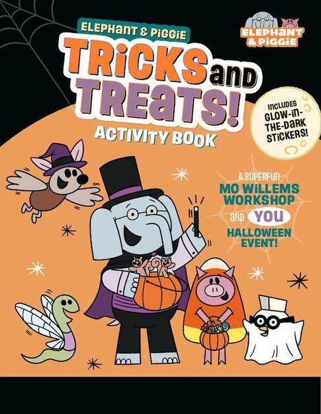 „ELEPHANT & PIGGIE TRICKS AND TREATS! ACTIVITY BOOK“ und „INCLUDES GLOW-IN-THE-DARK STICKERS!“ Illustration mit verkleideten Tieren.