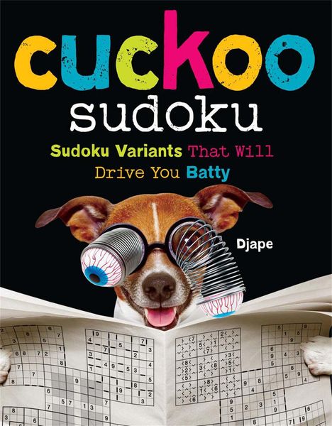 "Bunter Text: 'cuckoo sudoku'. Darunter: 'Sudoku Variants That Will Drive You Batty'. Hund mit Brille liest Sudoku."