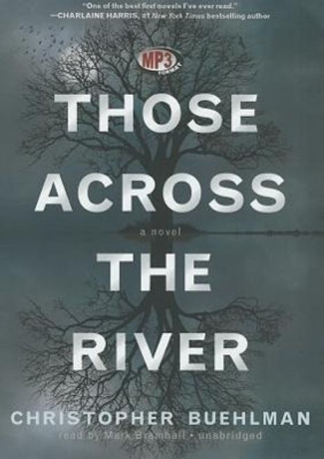 Christopher Buehlman: Those Across the River, MP3-CD