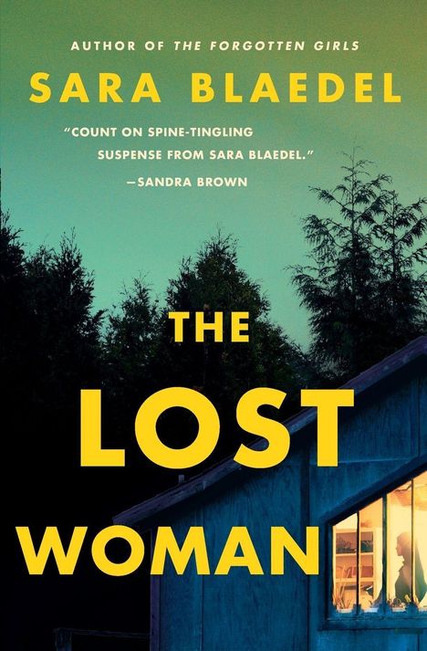 Text: "Sara Blaedel", "The Lost Woman". Ein beleuchtetes Fenster in einer Hütte vor einem dunklen Wald.