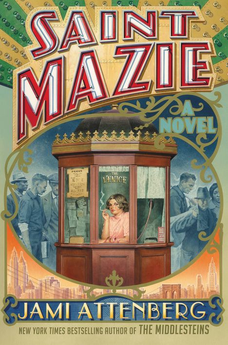 Jami Attenberg: Saint Mazie, Buch