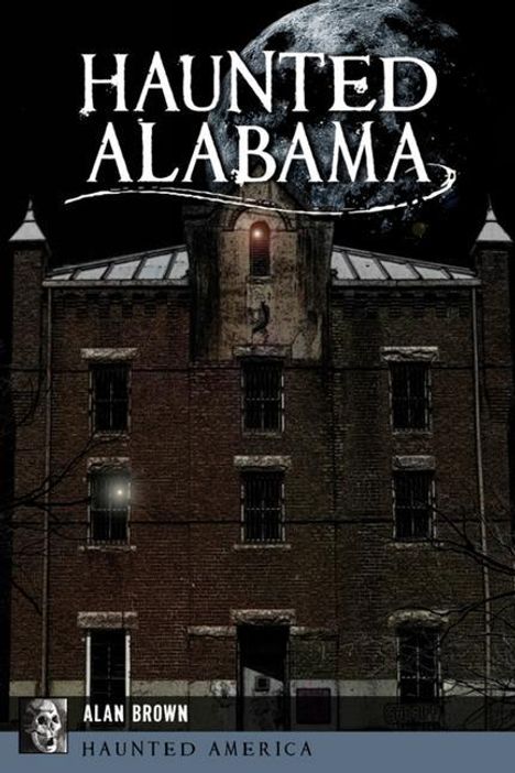 Alan Brown: Haunted Alabama, Buch