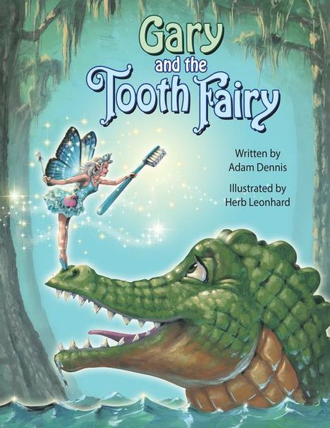 Adam Dennis: Gary and the Tooth Fairy, Buch