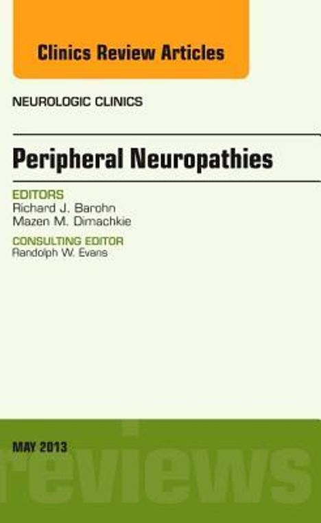Richard J Barohn: Peripheral Neuropathies, an Issue of Neurologic Clinics, Buch