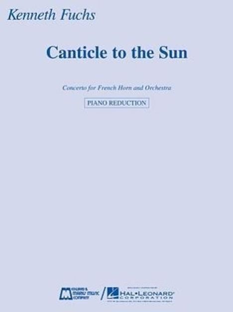 Kenneth Fuchs: Canticle to the Sun: Concerto for French Horn and Orchestra Horn and Piano Reduction, Buch