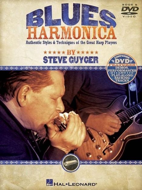 Steve Guyger: Blues Harmonica: Authentic Styles &amp; Techniques of the Great Harp Players, Buch