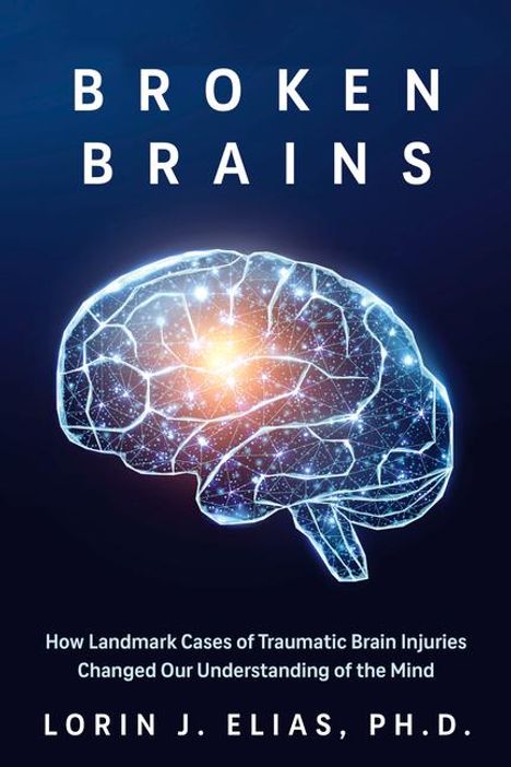 Lorin J Elias: Broken Brains, Buch