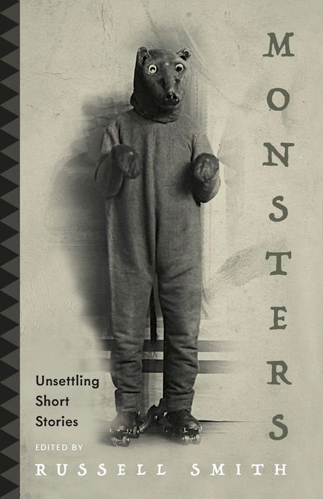 "MONSTERS", "Unsettling Short Stories", "Edited by Russell Smith". Person im Bärenkostüm mit Rollschuhen.