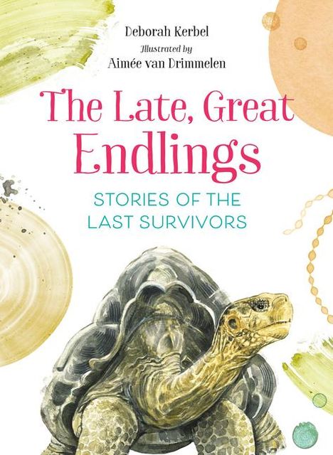 Deborah Kerbel: The Late, Great Endlings, Buch
