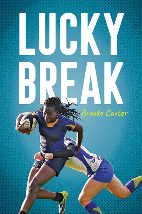 Brooke Carter: Lucky Break, Buch