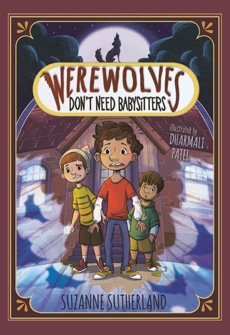 „Werewolves Don’t Need Babysitters“. Illustration von drei Kindern vor einem Haus im Vollmondlicht, umgeben von Bäumen.