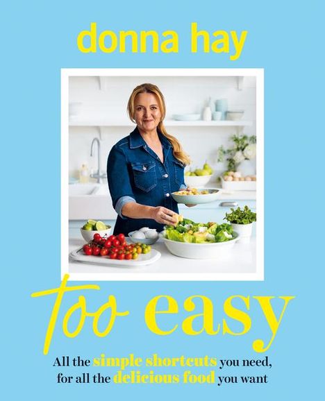 Donna Hay: Too Easy, Buch