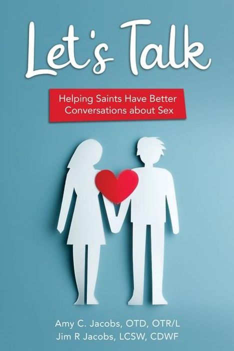 Amy Jacobs: Let's Talk: Helping Saints Have Better Conversations about Sex, Buch