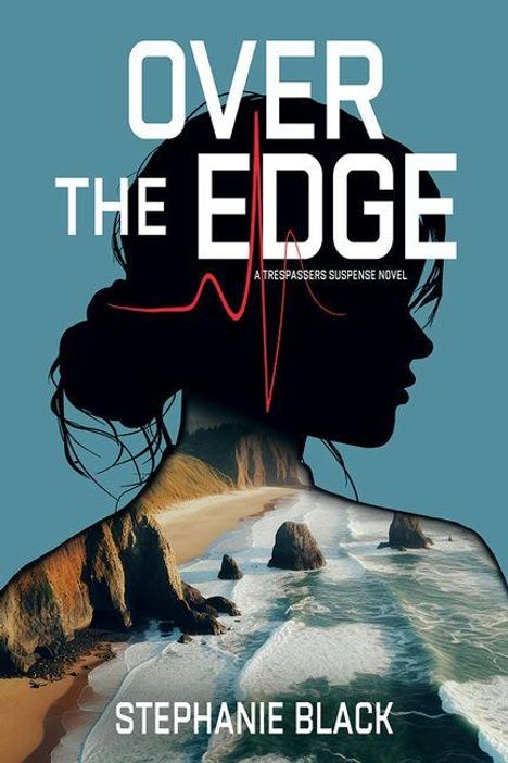 Stephanie M Black: Over the Edge, Buch