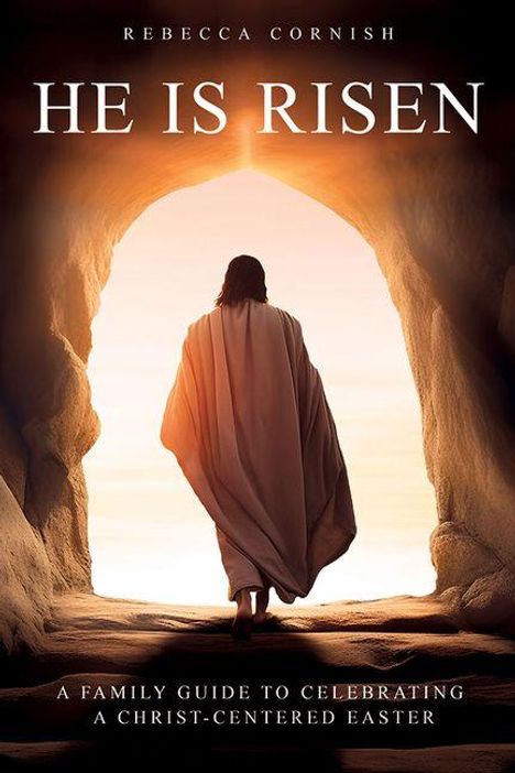 "He is Risen". Eine Person in einem hellen Gewand steht im Eingang einer Höhle, von einer Lichtquelle beleuchtet.