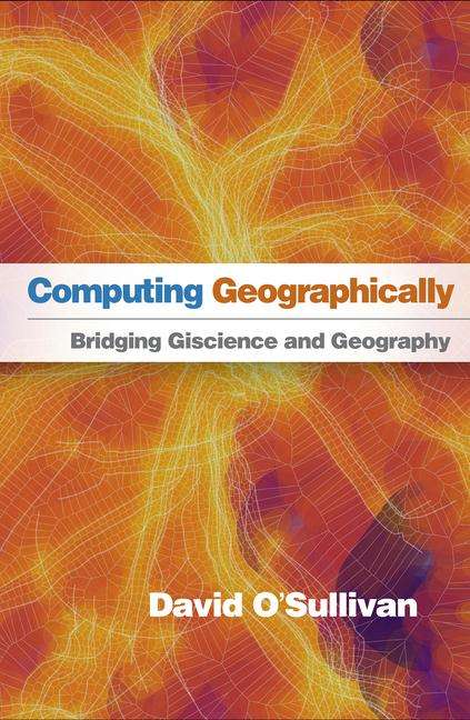 David O'Sullivan: Computing Geographically, Buch