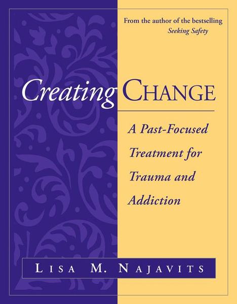 Lisa M Najavits: Creating Change, Buch