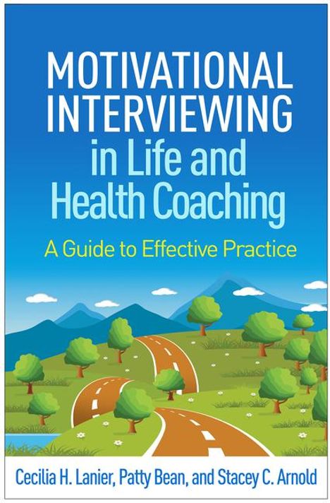 Cecilia H Lanier: Motivational Interviewing in Life and Health Coaching, Buch