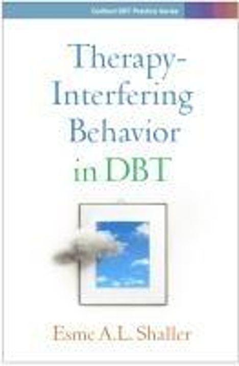 Esme A L Shaller: Therapy-Interfering Behavior in Dbt, Buch