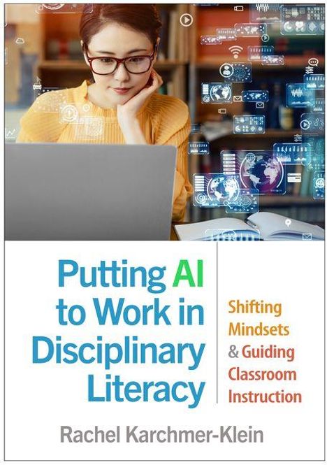 „Putting AI to Work in Disciplinary Literacy“ und „Shifting Mindsets & Guiding Classroom Instruction“. Frau am Laptop.