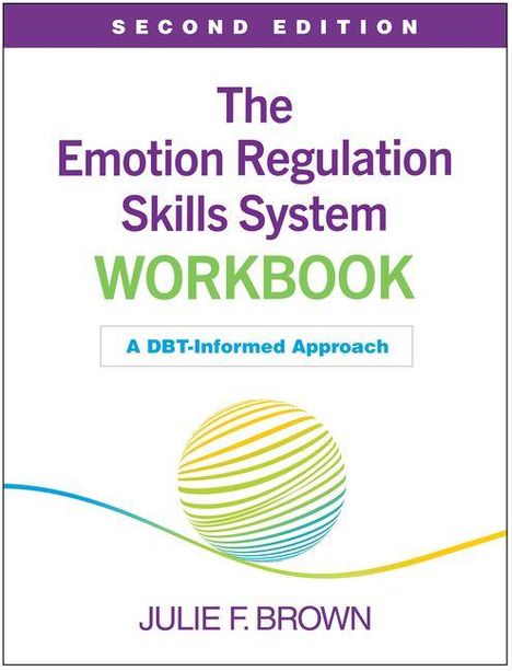 Text: "Second Edition. The Emotion Regulation Skills System Workbook. A DBT-Informed Approach. Julie F. Brown."  
Darstellung: Farbiges Linienmuster.