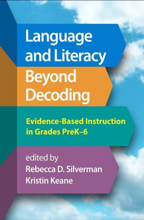 Text: „Language and Literacy Beyond Decoding; Evidence-Based Instruction in Grades PreK–6; edited by Rebecca D. Silverman, Kristin Keane.“ Buchcover-Hintergrund mit Wolken.