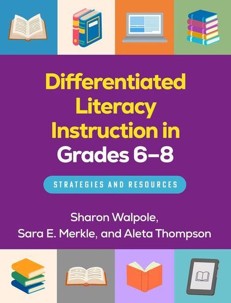 Text: "Differentiated Literacy Instruction in Grades 6–8", "Strategies and Resources". Autoren: Sharon Walpole, Sara E. Merkle, Aleta Thompson. Bunte Illustrationen von Büchern umrahmen den Text.