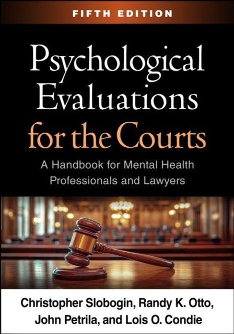 Text: "Fifth Edition. Psychological Evaluations for the Courts. A Handbook for Mental Health Professionals and Lawyers." Unten: Foto eines Gerichtshammers im Saal.
