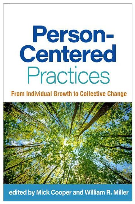 "Person-Centered Practices: From Individual Growth to Collective Change" von Mick Cooper und William R. Miller. Bäume, Himmel.