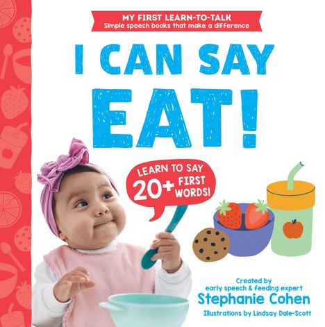 Text: "I CAN SAY EAT!", "LEARN TO SAY 20+ FIRST WORDS!" Ein Baby mit Löffel, Schüssel und Getränke-Illustrationen.