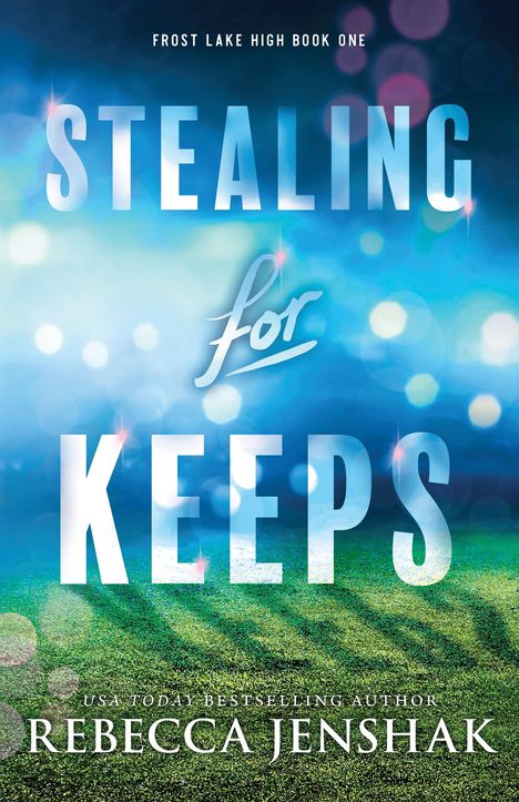 Rebecca Jenshak: Stealing for Keeps, Buch