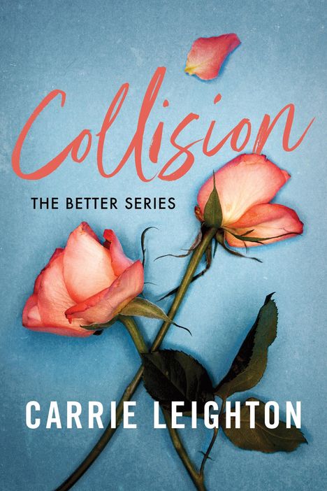 Carrie Leighton: Collision, Buch