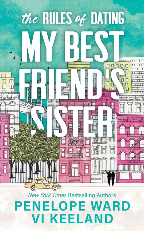 Penelope Ward: The Rules of Dating My Best Friend's Sister, Buch