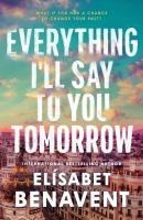 Elisabet Benavent: Everything I'll Say to You Tomorrow, Buch