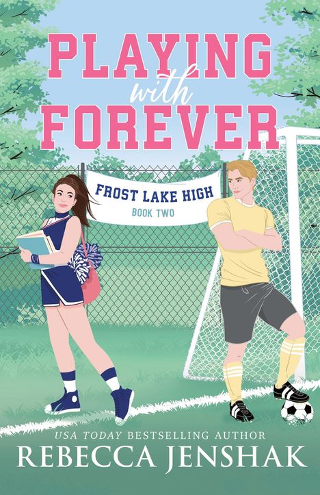 Rebecca Jenshak: Playing with Forever, Buch