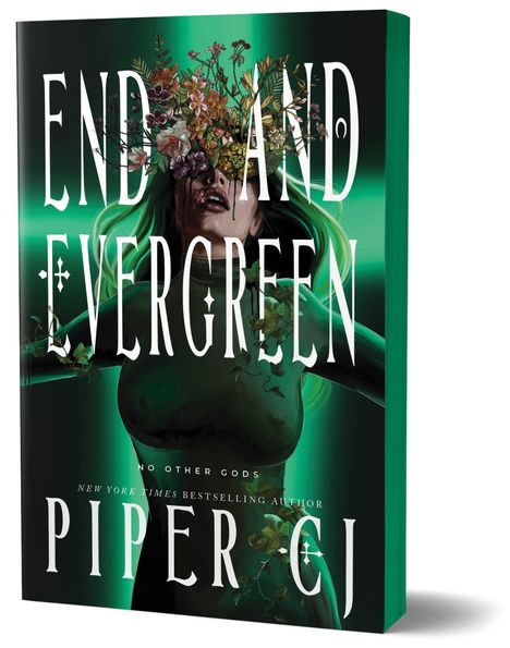 „END AND EVERGREEN“, „PIPER CJ“, „NO OTHER GODS“. Eine Frau mit blumengeschmücktem Kopf, grünlichem Schimmer.