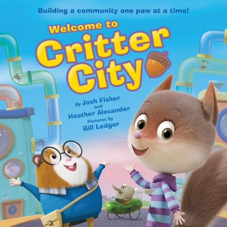 „Welcome to Critter City“, Illustration mit fröhlichem Hamster und Eichhörnchen in bunter Umgebung mit Rohren und Ballon.