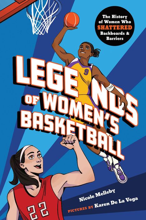 Titel: Legends of Women's Basketball. Eine Spielerin dunkt, eine andere jubelt, dynamische, farbenfrohe Illustration.