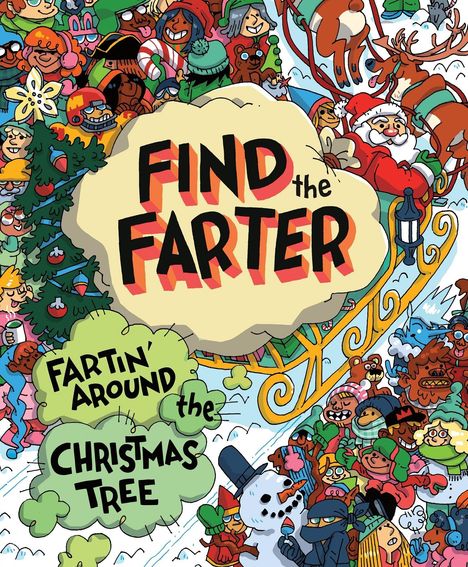 „FIND the FARTER“ und „FARTIN' AROUND the CHRISTMAS TREE“ steht in bunten Buchstaben. Illustration mit Weihnachtsmotiv.