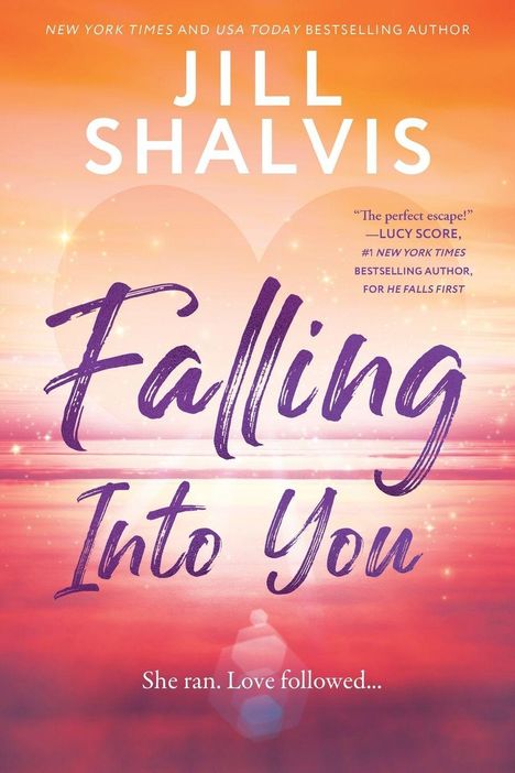 "Jill Shalvis - Falling Into You. She ran. Love followed." Text vor einem Sonnenuntergang über dem Meer.