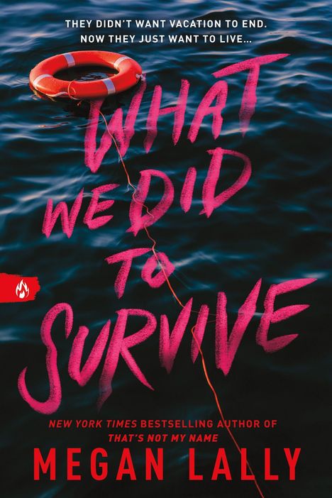 "We Did to Survive" in Pink auf Wasserhintergrund, oben Rettungsring. Text: New York Times Bestseller, Megan Lally.