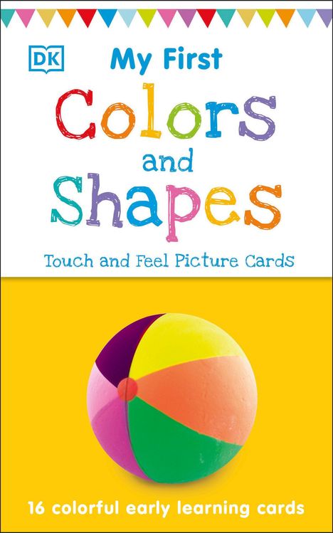 Dk: My First Touch and Feel Picture Cards: Colors and Shapes, Diverse