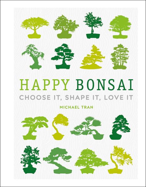 Michael Tran: Happy Bonsai, Buch